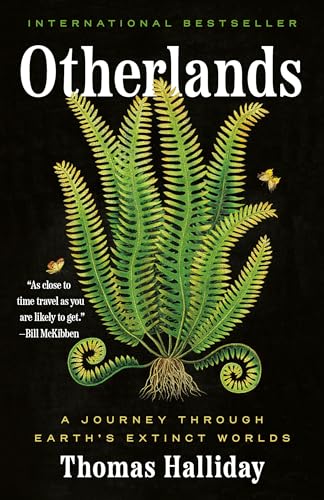 Otherlands A Journey Through Earth's Extinct Worlds [Paperback]