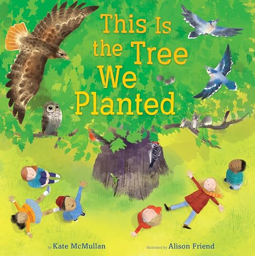 This Is the Tree We Planted [Hardcover]