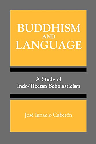 Buddhism And Language A Study Of Indo-Tibetan Scholasticism (suny Series, Towar [Paperback]