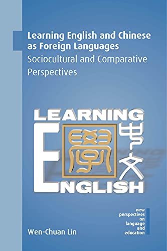 Learning English and Chinese as Foreign Languages Sociocultural and Comparative [Paperback]
