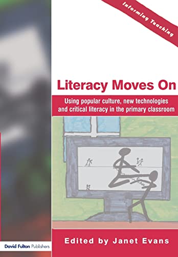 Literacy Moves On Using Popular Culture, New Technologies and Critical Literacy [Paperback]
