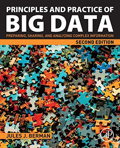 Principles and Practice of Big Data Preparing, Sharing, and Analyzing Complex I [Paperback]