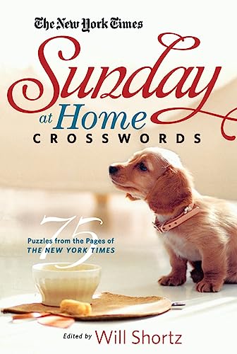 The New York Times Sunday at Home Crosswords 75 Puzzles from the Pages of The N [Paperback]