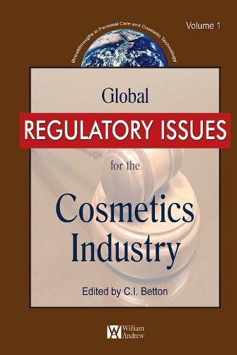 Global Regulatory Issues for the Cosmetics Industry [Hardcover]