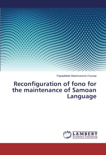 Reconfiguration Of Fono For The Maintenance Of Samoan Language [Paperback]