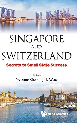 Singapore And Switzerland Secrets To Small State Success [Hardcover]