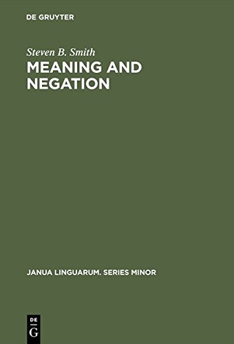 Meaning and Negation [Hardcover]