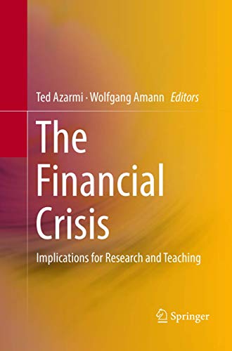 The Financial Crisis Implications for Research and Teaching [Paperback]