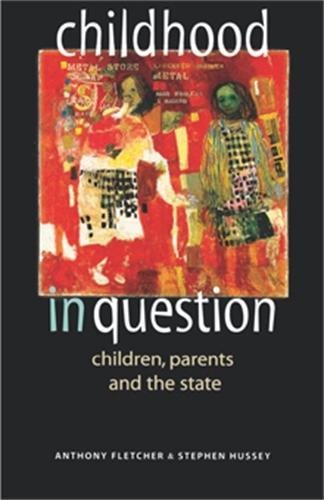 Childhood in question Children, parents and the state [Paperback]