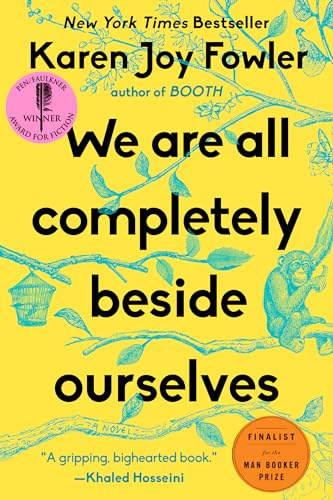 We Are All Completely Beside Ourselves A Novel [Paperback]