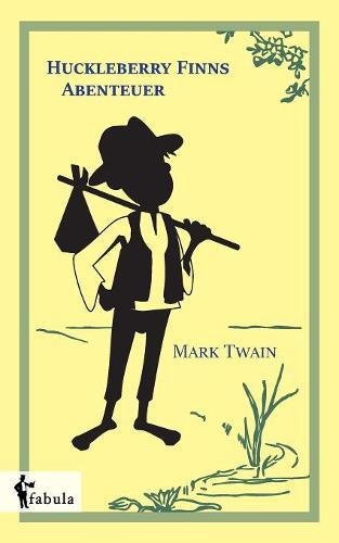Huckleberry Finns Abenteuer [Paperback]