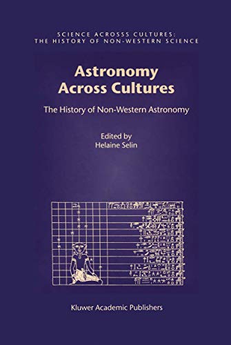 Astronomy Across Cultures The History of Non-Western Astronomy [Hardcover]