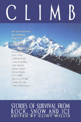Climb Stories of Survival from Rock, Snow, and Ice [Paperback]