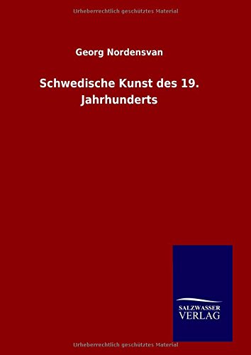 Schwedische Kunst Des 19. Jahrhunderts (german Edition) [Hardcover]