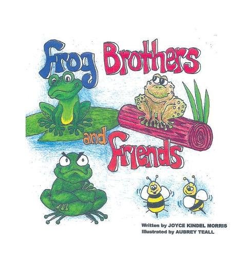 Frog Brothers And Friends [Hardcover]