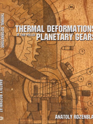 Thermal Deformations of Thin-Walled Planetary Gears [Paperback]