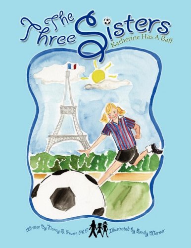 Three Sisters  Katherine Has A Ball [Paperback]
