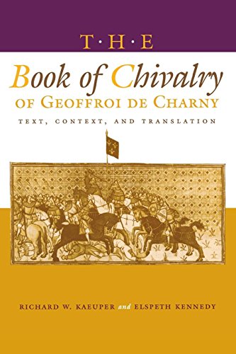 The Book of Chivalry of Geoffroi de Charny Text, Context, and Translation [Paperback]