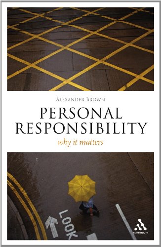 Personal Responsibility Why It Matters [Hardcover]
