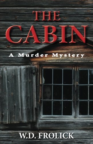 The Cabin A Murder Mystery [Paperback]