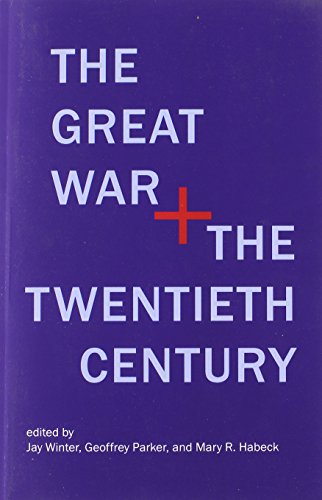 The Great War And The Twentieth Century [Paperback]