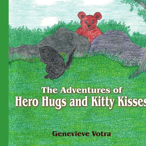 Adventures of Hero Hugs and Kitty Kisses [Paperback]