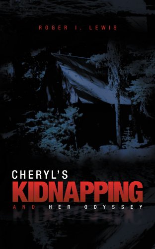 Cheryl's Kidnapping and Her Odyssey [Paperback]
