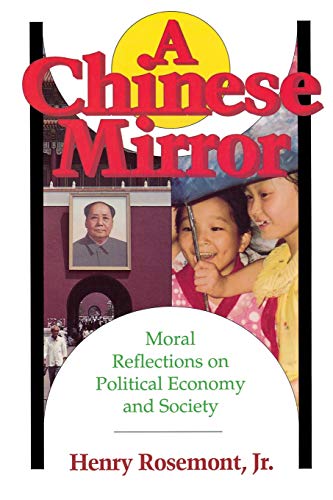 Chinese Mirror Moral Reflections on Political Ecomy and Society [Paperback]