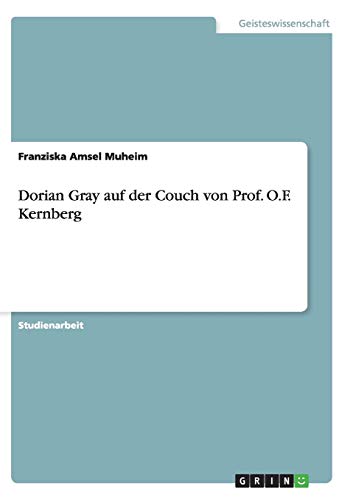 Dorian Gray Auf der Couch Von Prof. O. F. Kernberg [Paperback]