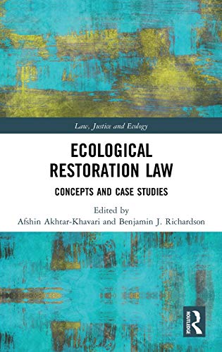 Ecological Restoration Law Concepts and Case Studies [Hardcover]