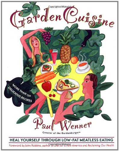 Gardencuisine Heal Yourself Through Low-Fat Meatless Eating [Paperback]