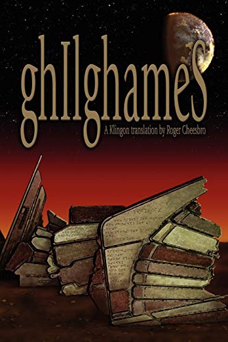 Gilgamesh A Klingon Translation [Paperback]