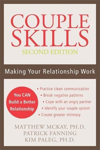 Couple Skills Making Your Relationship Work [Paperback]