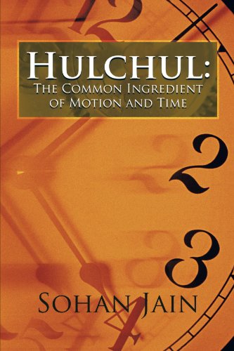 Hulchul The Common Ingredient Of Motion And Time [Paperback]