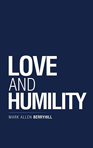 Love and Humility [Hardcover]