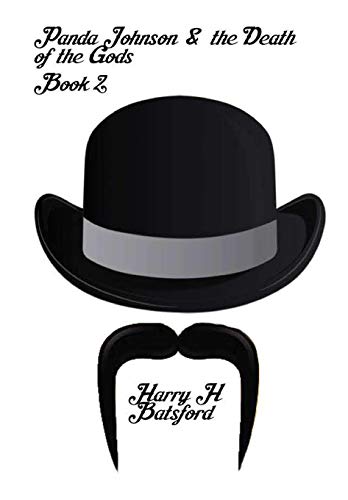 Panda Johnson and the Death of the Gods Book 2 [Hardcover]