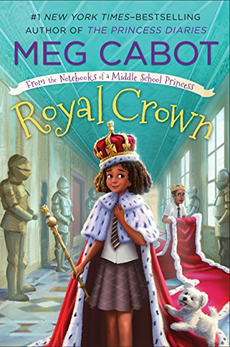 Royal Crown From the Notebooks of a Middle School Princess [Paperback]