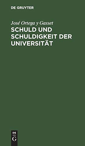 Schuld und Schuldigkeit der Universitt [Hardcover]