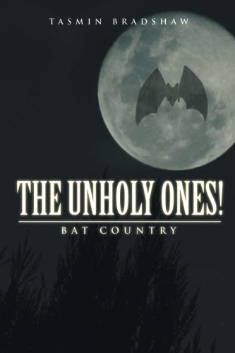 Unholy Ones  Bat Country [Paperback]