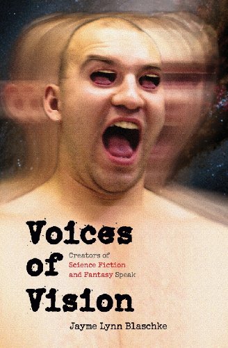Voices of Vision  Creators of Science Fiction and Fantasy Speak [Paperback]