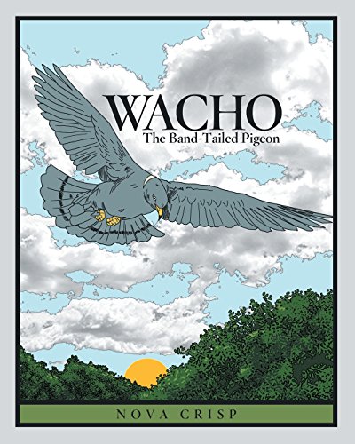 Wacho The Band-Tailed Pigeon [Paperback]