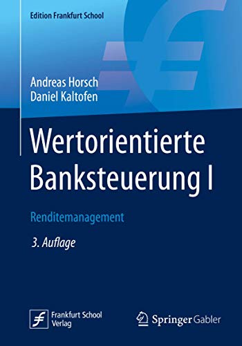 Wertorientierte Banksteuerung I Renditemanagement [Paperback]