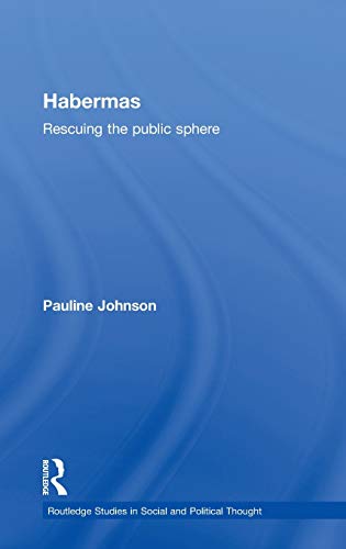 Habermas Rescuing the Public Sphere [Hardcover]