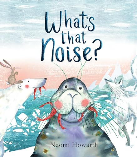 What's That Noise [Hardcover]