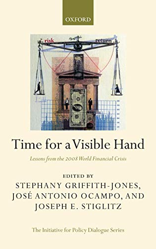 Time for a Visible Hand Lessons from the 2008 World Financial Crisis [Hardcover]