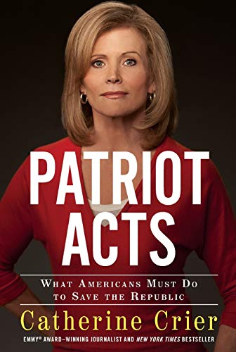 Patriot Acts What Americans Must Do to Save the Republic [Paperback]