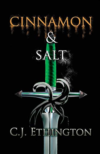 Cinnamon And Salt (sentinels) (volume 1) [Paperback]