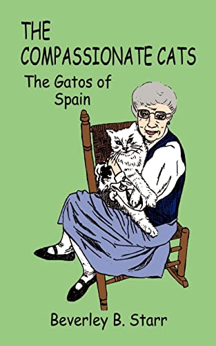 Compassionate Cats  The Gatos of Spain [Paperback]