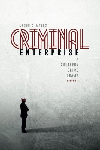 Criminal Enterprise  A Southern Crime Drama [Paperback]