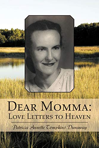 Dear Momma Love Letters To Heaven [Paperback]